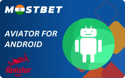 Download Instructions for Mostbet Aviator Android in India