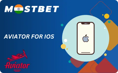 Download Instructions for Mostbet Aviator iOS in India