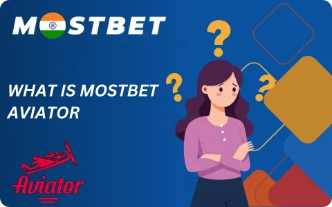 What is Mostbet Aviator in India